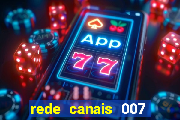 rede canais 007 cassino royale